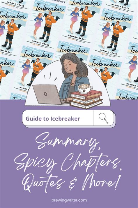 Guide to Icebreaker: Spicy Chapters, Summary, Quotes & More!